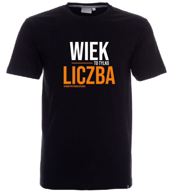 wiek to tylko liczba koszulka czarna