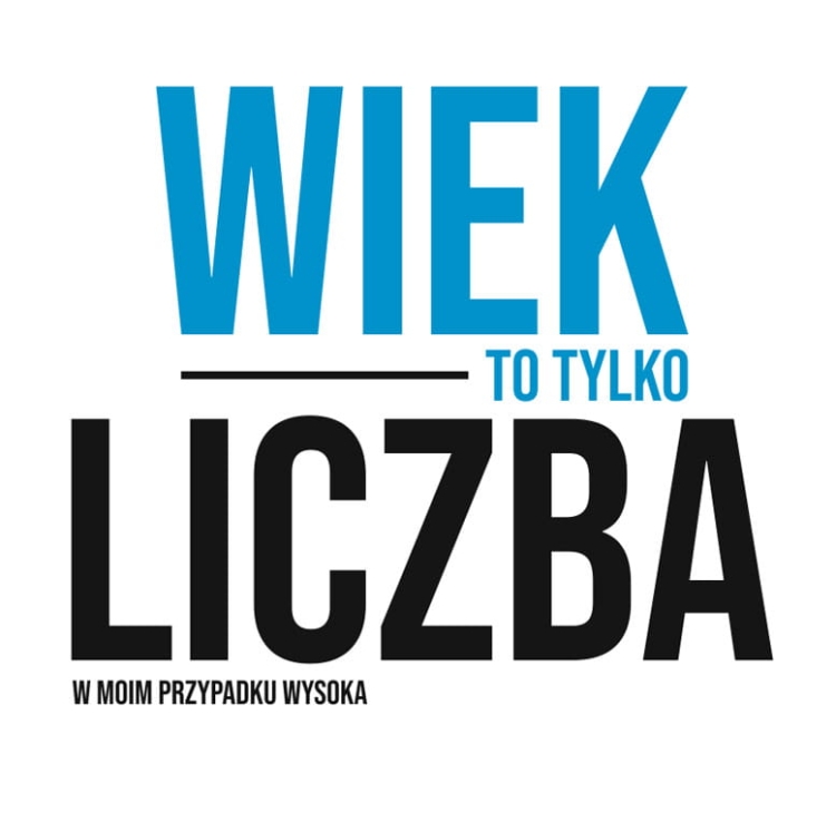 wiek to tylko liczba