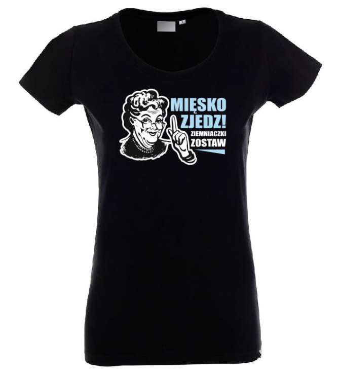 mięsko zjedz ziemniaczki zostaw koszulka