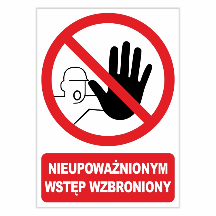 Nieupoważnionym wstęp wzbroniony naklejka 25x35 cm