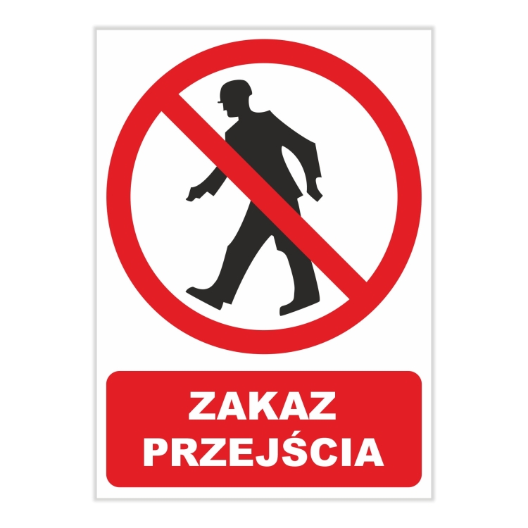 Naklejka Zakaz przejścia 25 x 35 cm