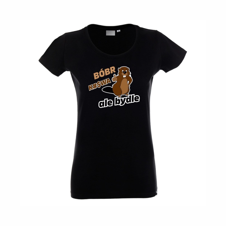 Bóbr K#$WA ale bydle T-shirt damski