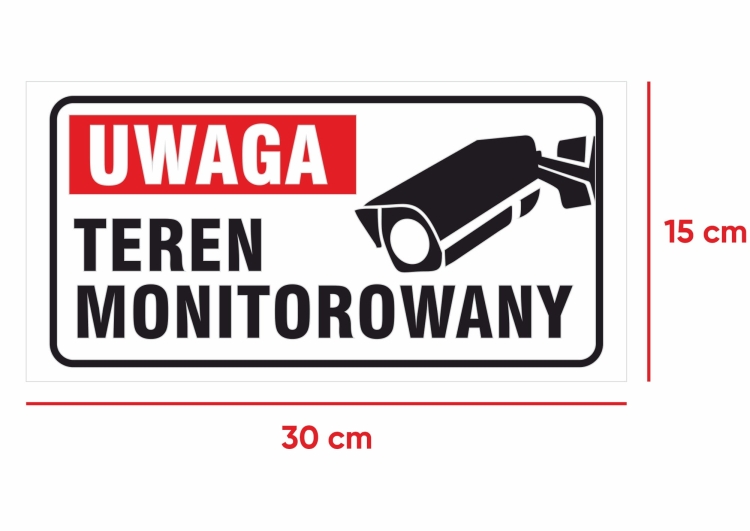 Wymiary naklejki Uwaga teren monitorowany