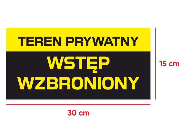 Teren prywatny wstęp wzbroniony naklejka 15 x 30