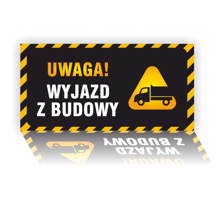 Uwaga! Wyjazd z budowy naklejka