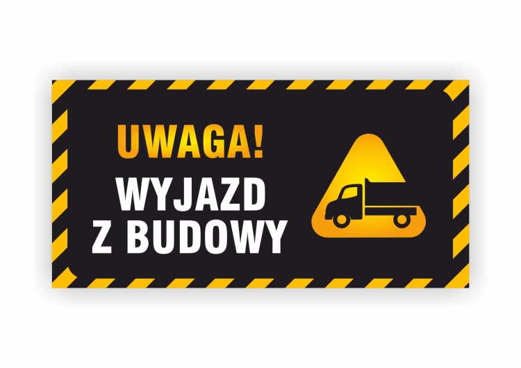 Naklejka wyjazd z budowy