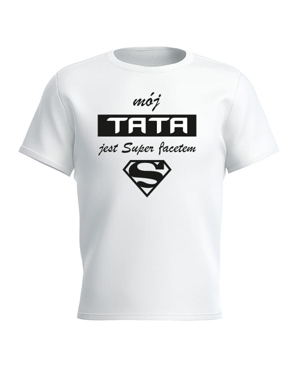 Koszulka dla dziecka mój tata jest super facetem